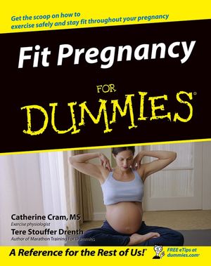 Fit Pregnancy For Dummies (1118069889) cover image