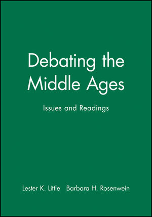 Debating the Middle Ages: Issues and Readings (1577180089) cover image