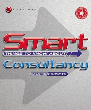 Smart Things to Know About Consultancy (1841124389) cover image