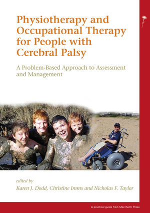 Physiotherapy and Occupational Therapy for People with Cerebral Palsy: A Problem-Based Approach to Assessment and Management (1898683689) cover image