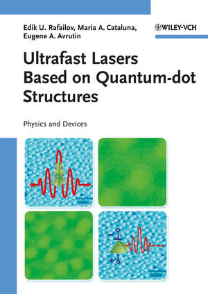 Ultrafast Lasers Based on Quantum Dot Structures: Physics and Devices (3527409289) cover image