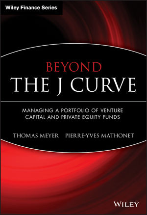 Beyond the J Curve: Managing a Portfolio of Venture Capital and Private Equity Funds (047001198X) cover image