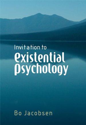 Invitation to Existential Psychology: A Psychology for the Unique Human Being and its Applications in Therapy (047002898X) cover image