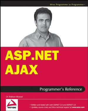 ASP.NET AJAX Programmer's Reference: with ASP.NET 2.0 or ASP.NET 3.5 (047010998X) cover image