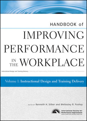 Handbook of Improving Performance in the Workplace, Volume 1, Instructional Design and Training Delivery (047019068X) cover image