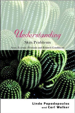 Understanding Skin Problems: Acne, Eczema, Psoriasis and Related Conditions (047084518X) cover image