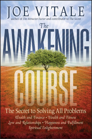 The Awakening Course: The Secret to Solving All Problems (047094868X) cover image