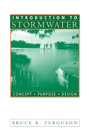 Introduction to Stormwater: Concept, Purpose, Design  (047116528X) cover image