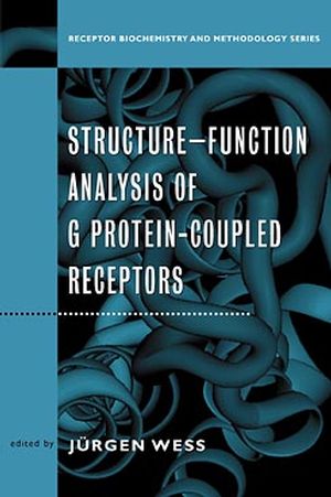 Structure-Function Analysis of G Protein-Coupled Receptors (047125228X) cover image