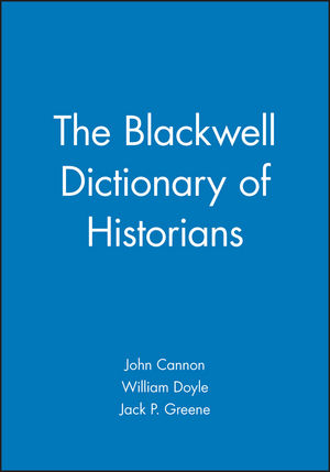 The Blackwell Dictionary of Historians (063114708X) cover image