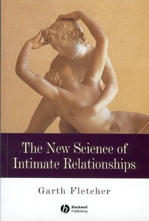 The New Science of Intimate Relationships (063122078X) cover image