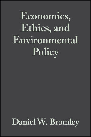 Economics, Ethics, and Environmental Policy: Contested Choices (063122968X) cover image