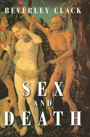 Sex and Death: A Reappraisal of Human Mortality (074562278X) cover image