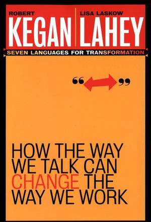 How the Way We Talk Can Change the Way We Work: Seven Languages for Transformation (078796378X) cover image