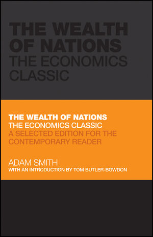 The Wealth of Nations: The Economics Classic - A Selected Edition for the Contemporary Reader (085708108X) cover image