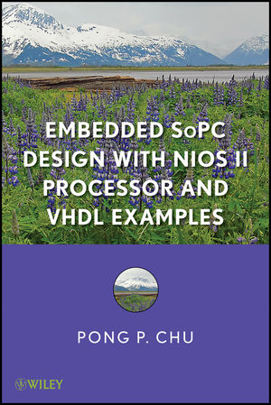 Embedded SoPC Design with Nios II Processor and VHDL Examples (111800888X) cover image