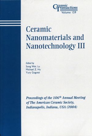 Ceramic Nanomaterials and Nanotechnology III: Proceedings of the 106th Annual Meeting of The American Ceramic Society, Indianapolis, Indiana, USA 2004 (111840808X) cover image