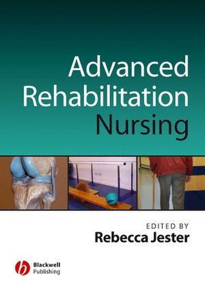 Advancing Practice in Rehabilitation Nursing (140512508X) cover image