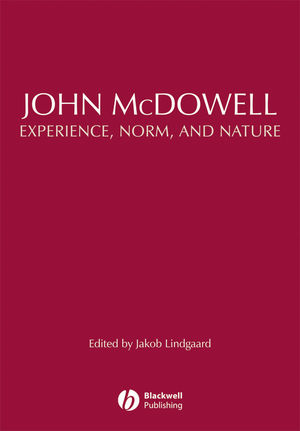 John McDowell: Experience, Norm, and Nature (140515988X) cover image