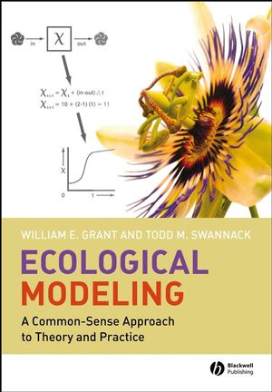 Ecological Modeling: A Common-Sense Approach to Theory and Practice (140516168X) cover image