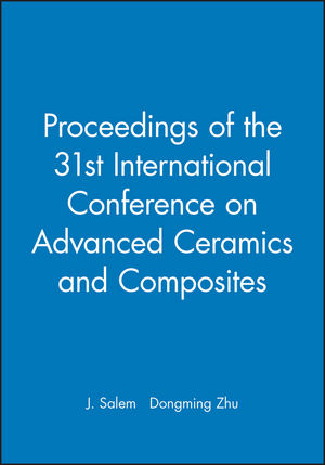 Proceedings of the 31st International Conference on Advanced Ceramics and Composites, (CD-ROM) (0470246790) cover image