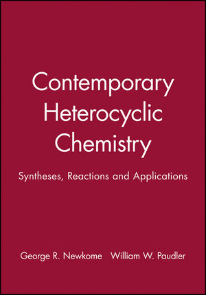 Contemporary Heterocyclic Chemistry: Syntheses, Reactions and Applications (0471062790) cover image