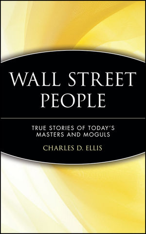 Wall Street People: True Stories of Today's Masters and Moguls (0471238090) cover image