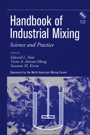 Handbook of Industrial Mixing: Science and Practice (0471269190) cover image