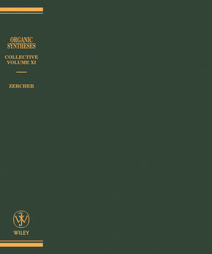 Organic Syntheses, Collective Volume 10: A Revised Edition of Annual Volumes 75 - 79 (0471445290) cover image