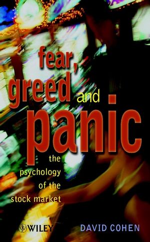 Fear, Greed and Panic: The Psychology of the Stock Market (0471486590) cover image