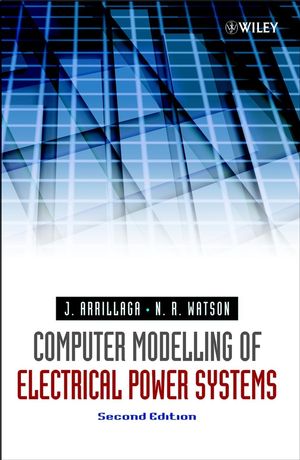 Computer Modelling of Electrical Power Systems, 2nd Edition (0471872490) cover image