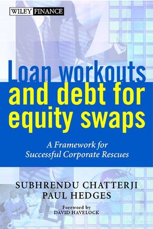 Loan Workouts and Debt for Equity Swaps: A Framework for Successful Corporate Rescues (0471893390) cover image