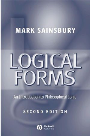 Logical Forms: An Introduction to Philosophical Logic, 2nd Edition (0631216790) cover image