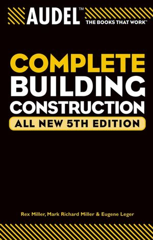 Audel Complete Building Construction, All New 5th Edition (0764578790) cover image