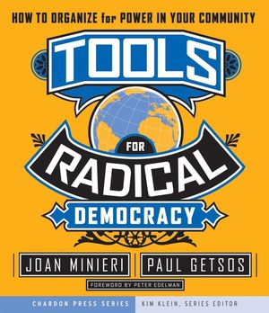 Tools for Radical Democracy: How to Organize for Power in Your Community (0787979090) cover image