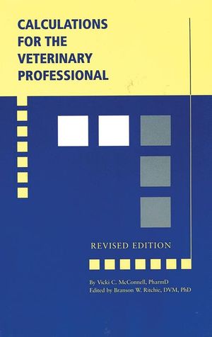 Calculations for the Veterinary Professional, Revised Edition (0813808790) cover image