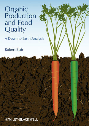 Organic Production and Food Quality: A Down to Earth Analysis (1118244990) cover image