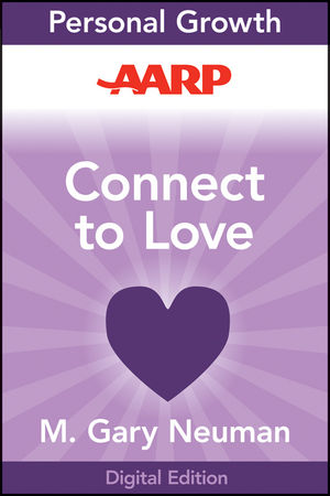 AARP Connect to Love: The Keys to Transforming Your Relationship (1118248090) cover image