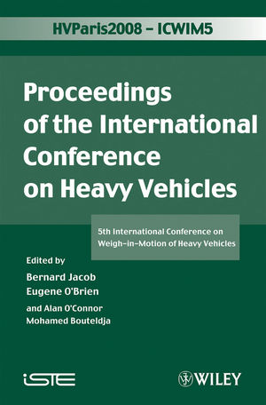 ICWIM 5, Proceedings of the International Conference on Heavy Vehicles: 5th International Conference on Weigh-in-Motion of Heavy Vehicles (1848210590) cover image