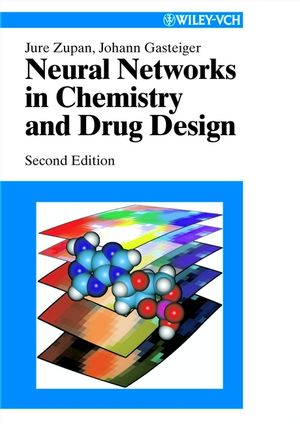 Neural Networks in Chemistry and Drug Design: An Introduction, 2nd Edition (3527297790) cover image