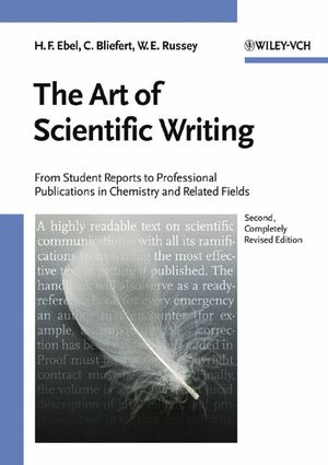 The Art of Scientific Writing: From Student Reports to Professional Publications in Chemistry and Related Fields, 2nd, Completely Revised Edition (3527298290) cover image