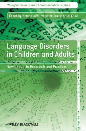 Language Disorders in Children and Adults: New Issues in Research and Practice (0470518391) cover image
