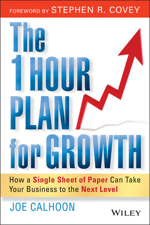 The One Hour Plan For Growth: How a Single Sheet of Paper Can Take Your Business to the Next Level (0470906391) cover image