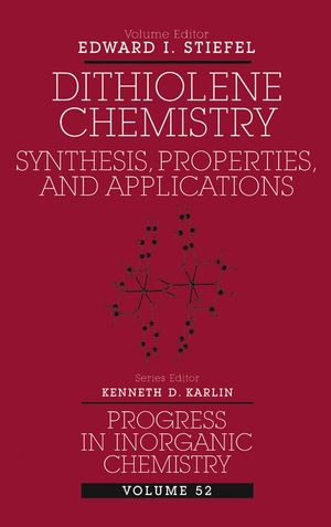 Dithiolene Chemistry: Synthesis, Properties, and Applications, Volume 52 (0471378291) cover image