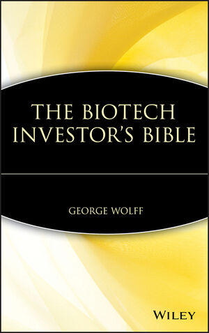 The Biotech Investor's Bible (0471412791) cover image