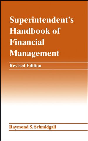 Superintendent's Handbook of Financial Management, Revised Edition (0471463191) cover image