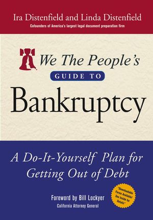 We The People's Guide to Bankruptcy: A Do-It-Yourself Plan for Getting Out of Debt (0471715891) cover image