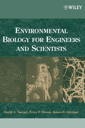 Environmental Biology for Engineers and Scientists (0471722391) cover image