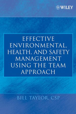 Effective Environmental, Health, and Safety Management Using the Team Approach (0471739391) cover image