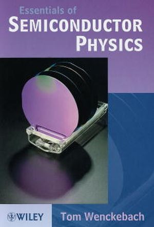 Essentials of Semiconductor Physics (0471965391) cover image